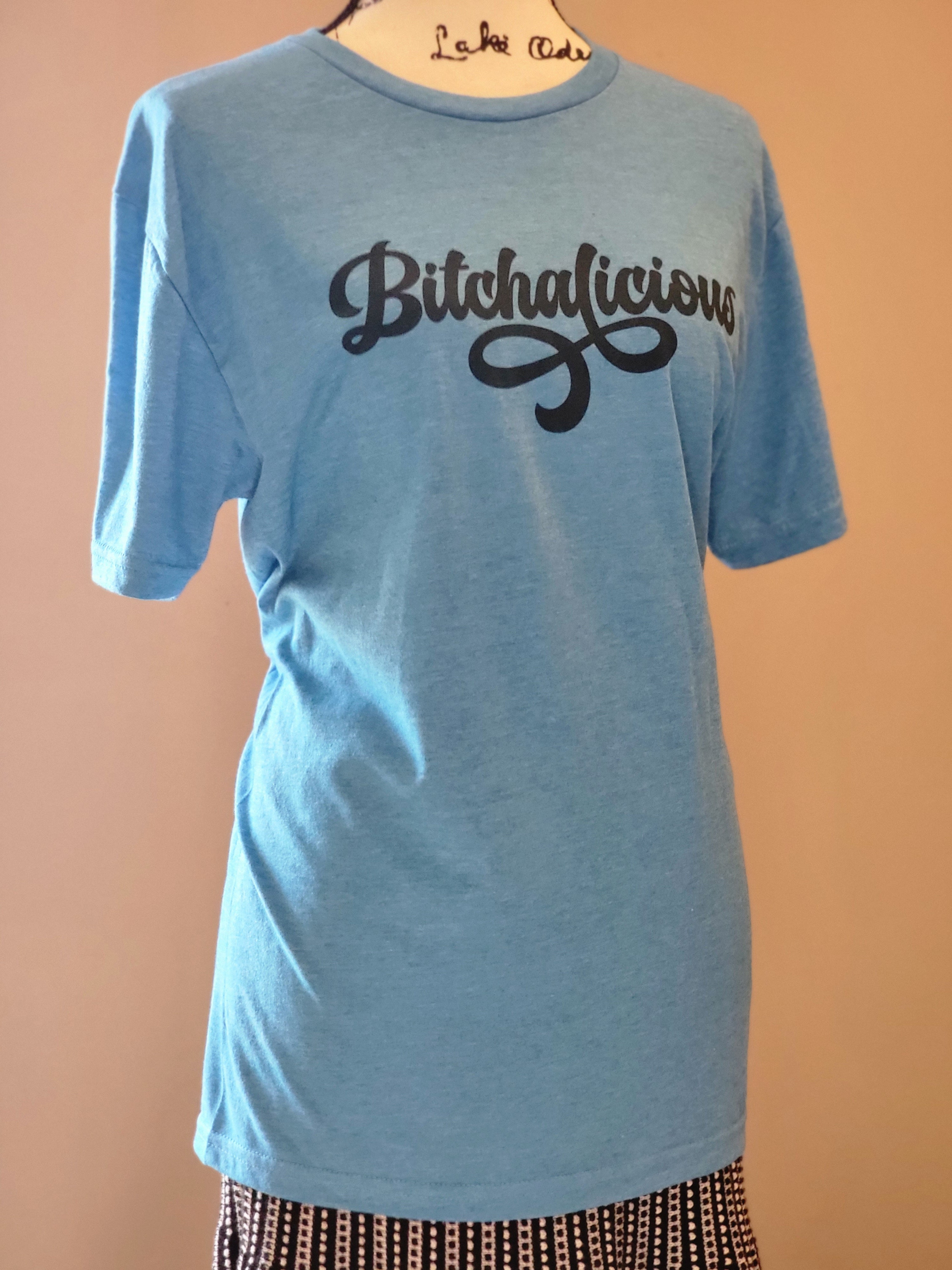 Bitchalicious
