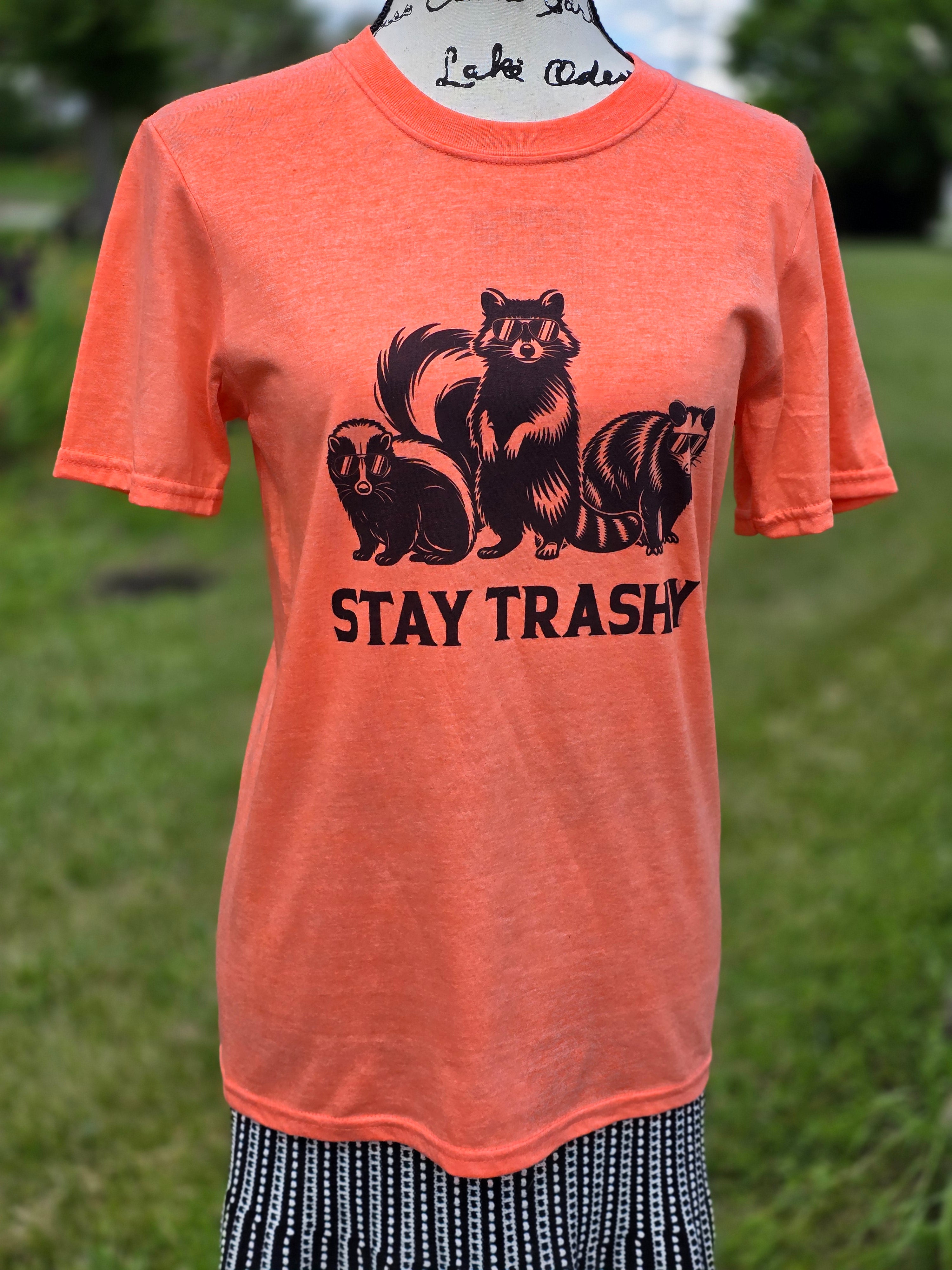 Stay Trashy