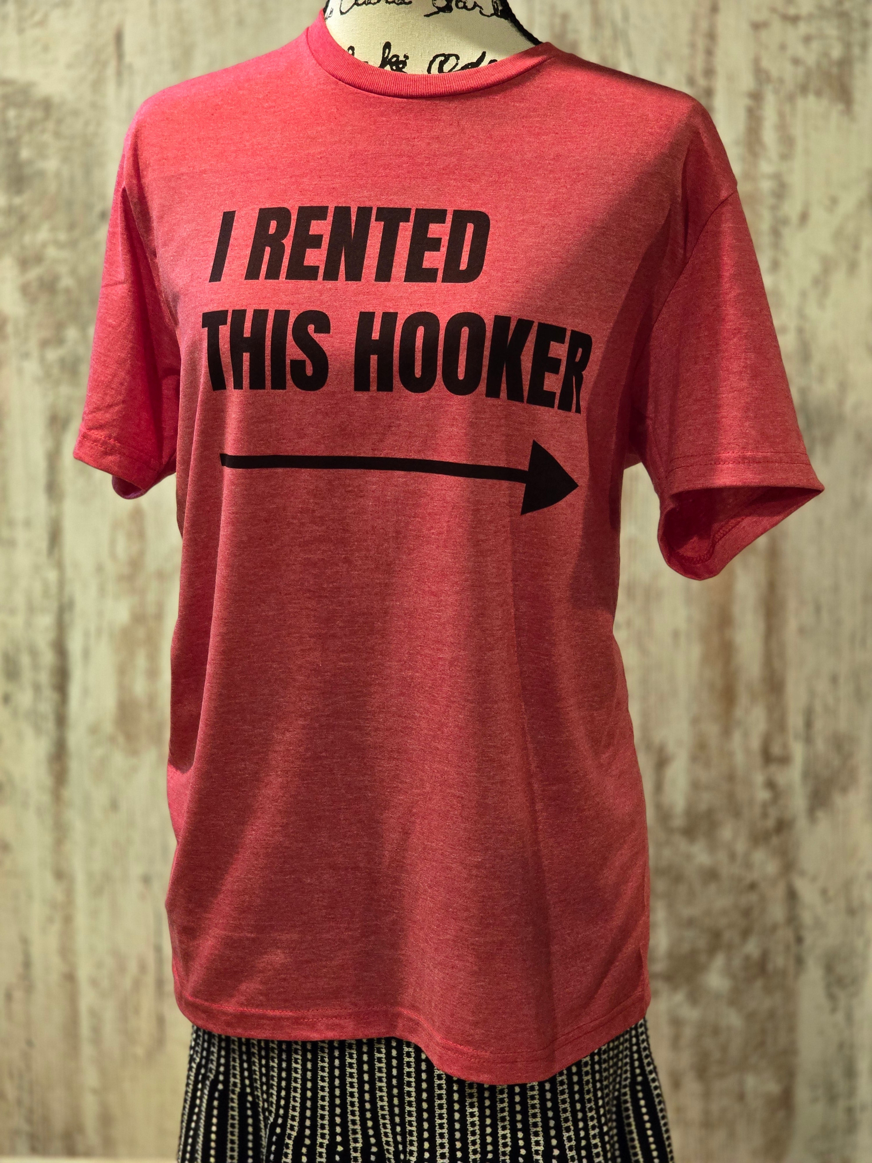 I rented this hooker