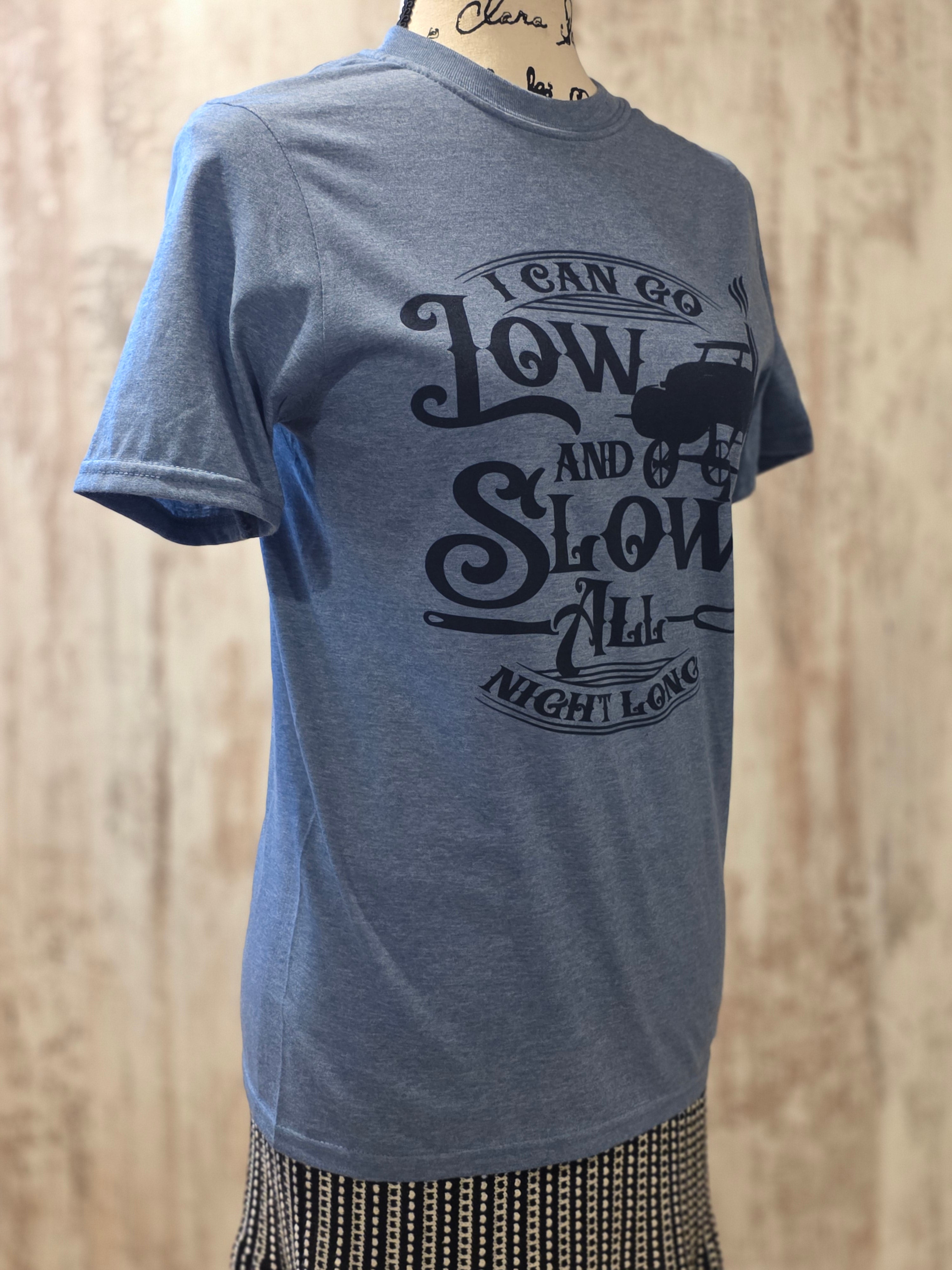 I can go low and slow all night long