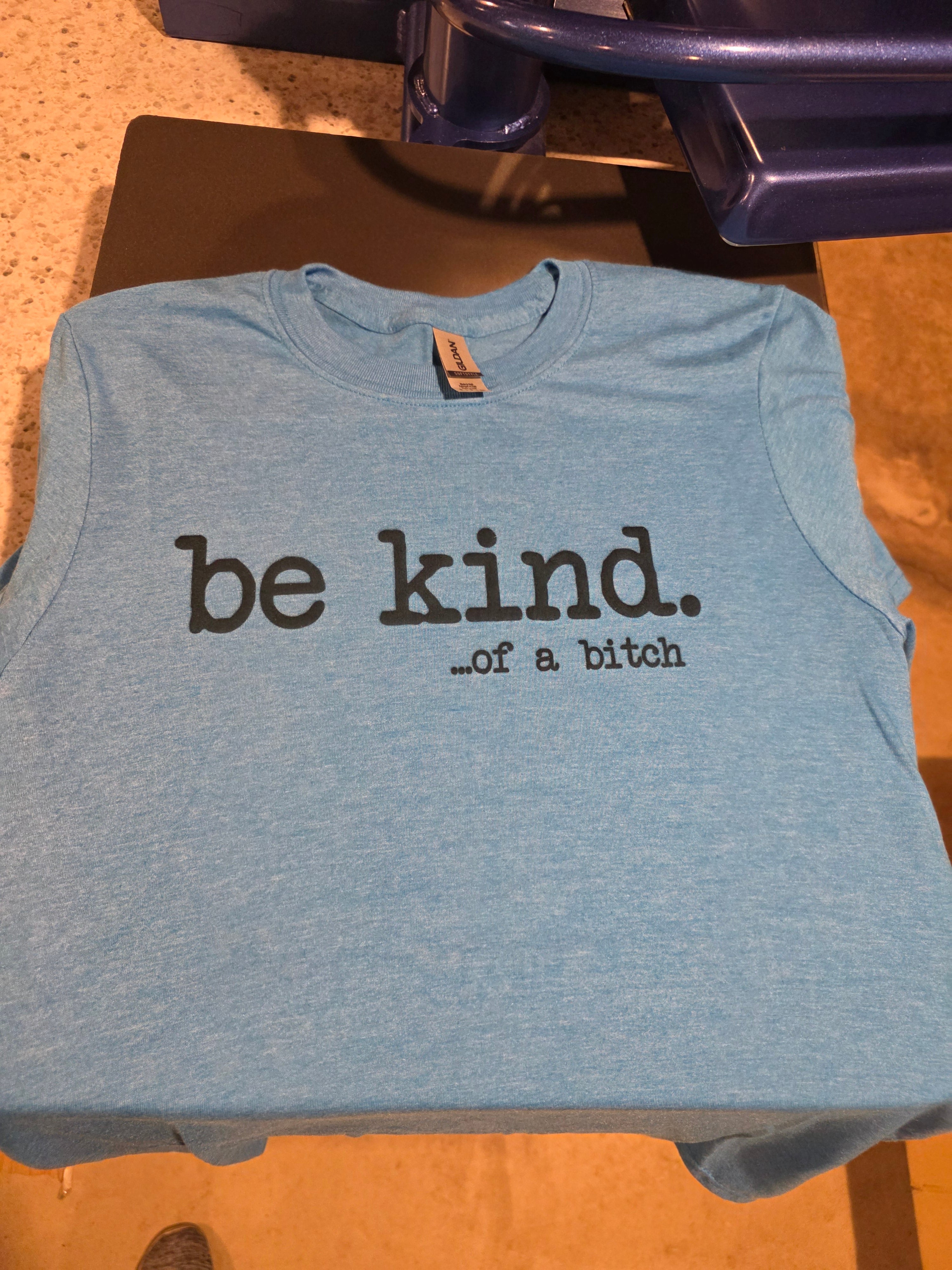 $10 shirt sale-be kind of a bitch