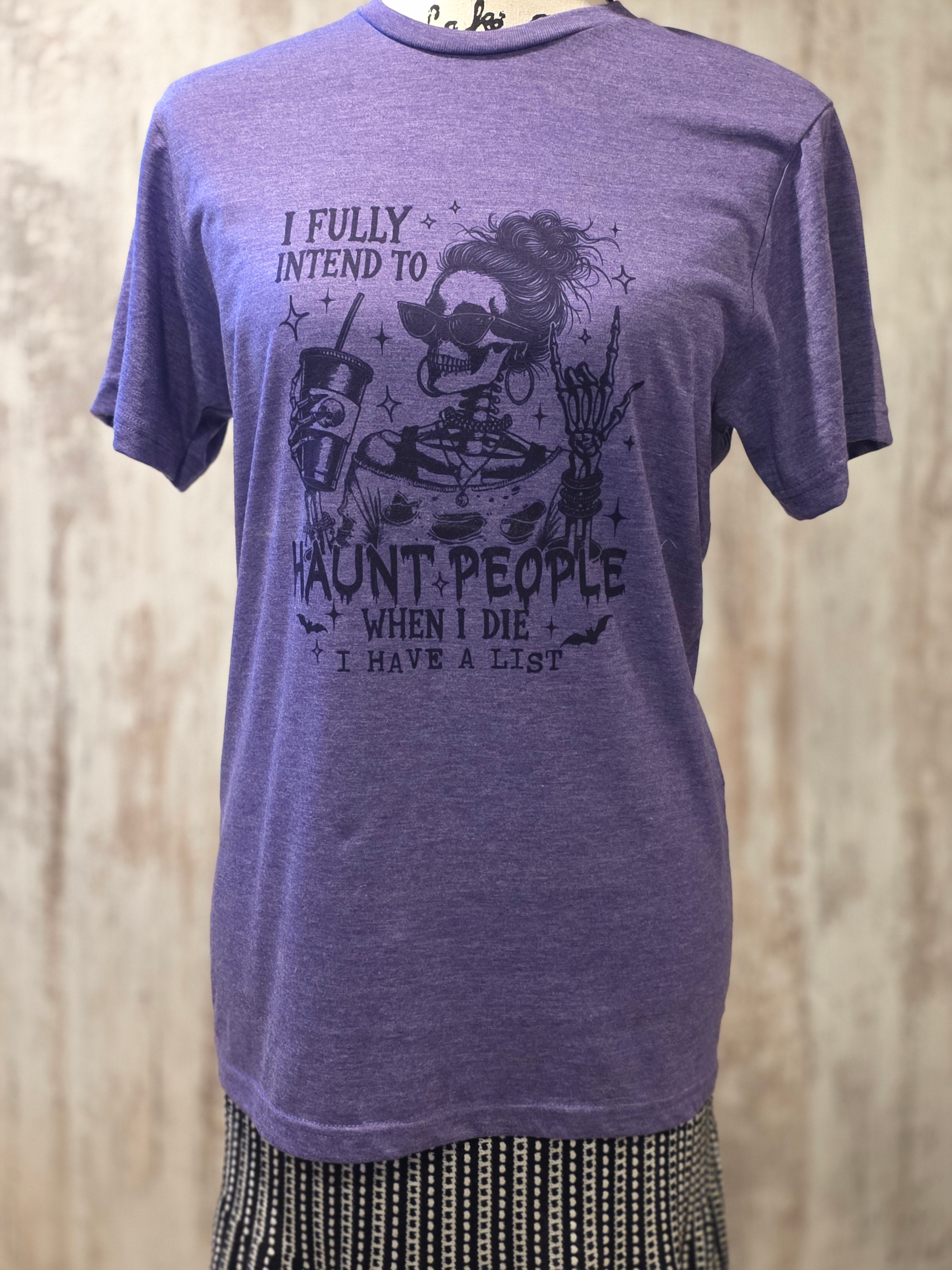 I fully intend to haunt people...