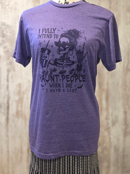 I fully intend to haunt people...